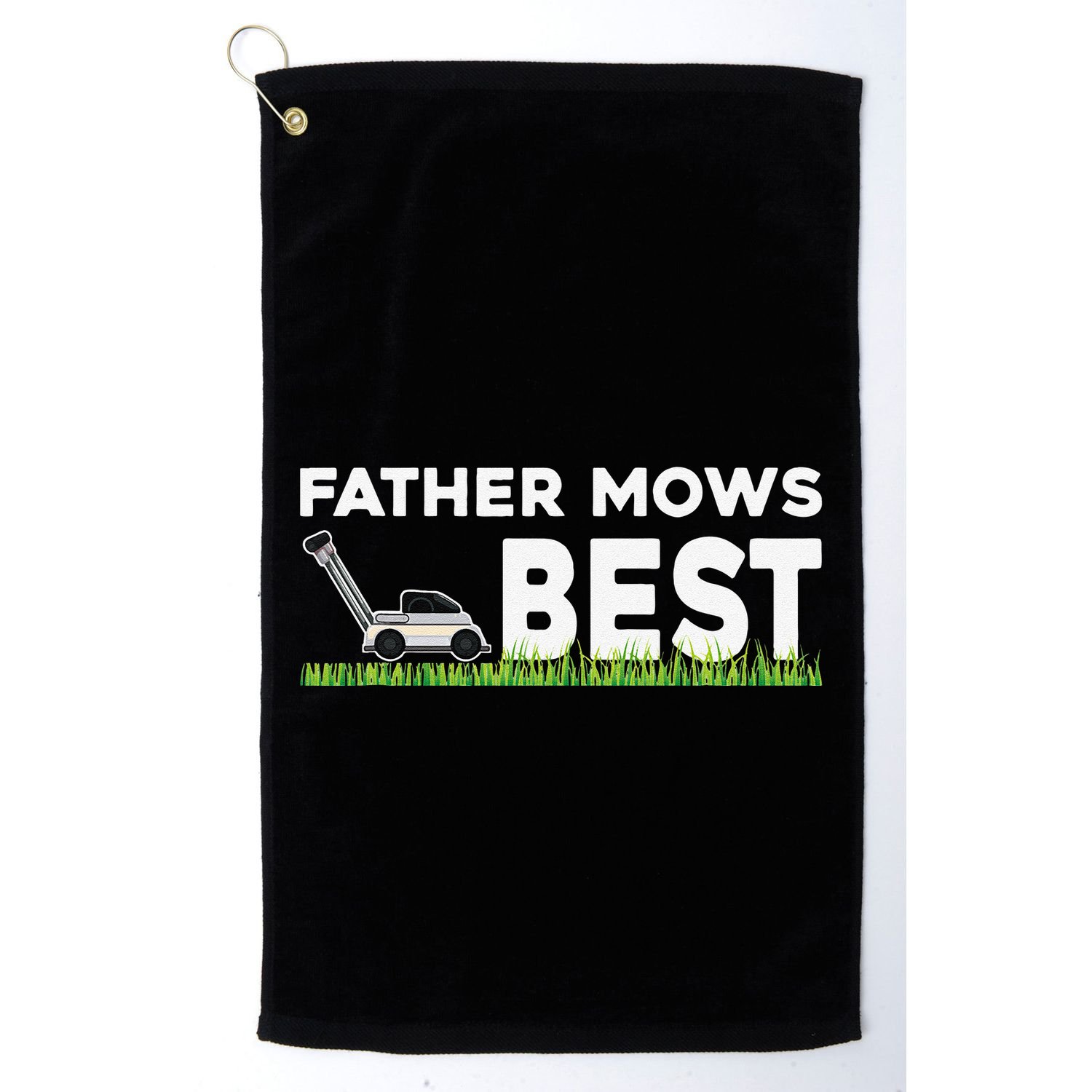 Father Mows Best Gift Fathers Day Lawn Funny Gag Grass Golf Towel