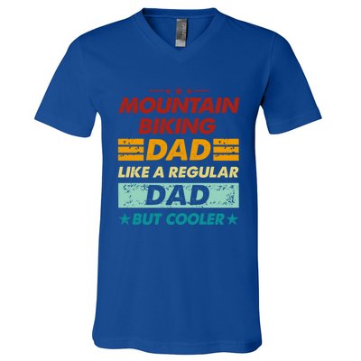 Funny Mountain Biking Dad Like A Regular Dad But Cooler Gift V-Neck T-Shirt