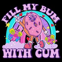 Fill My Bum With Cum Funny Donut Embarrassing Adult Humor Cooling Performance Crew T-Shirt