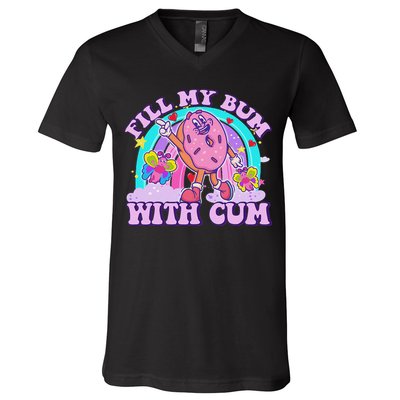 Fill My Bum With Cum Funny Donut Embarrassing Adult Humor V-Neck T-Shirt