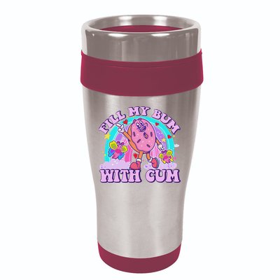 Fill My Bum With Cum Funny Donut Embarrassing Adult Humor 16oz Travel Tumbler