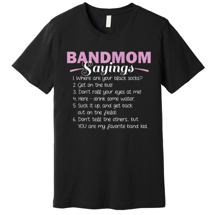 Funny Marching Band Music Fan Mom Music School Team Premium T-Shirt