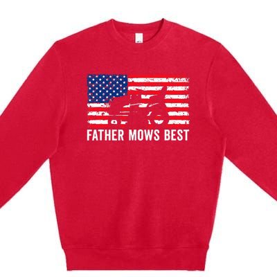 Father Mows Best Lawn Care Dad Mowing Patriotic Premium Crewneck Sweatshirt