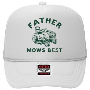 Father Mows Best High Crown Mesh Back Trucker Hat