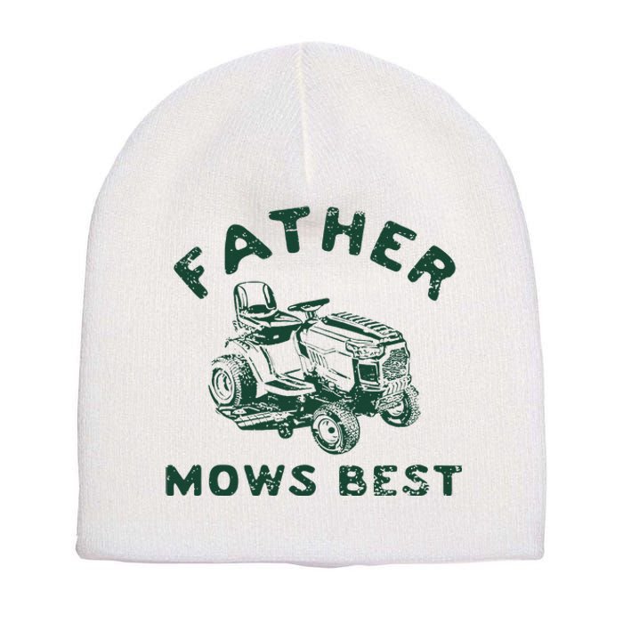 Father Mows Best Short Acrylic Beanie