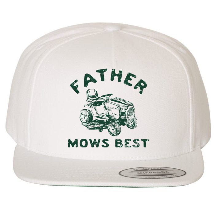 Father Mows Best Wool Snapback Cap