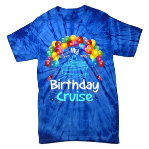 Festive My Birthday Cruise Ship Party And Gift Tie-Dye T-Shirt