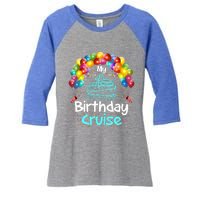 Festive My Birthday Cruise Ship Party And Gift Women's Tri-Blend 3/4-Sleeve Raglan Shirt