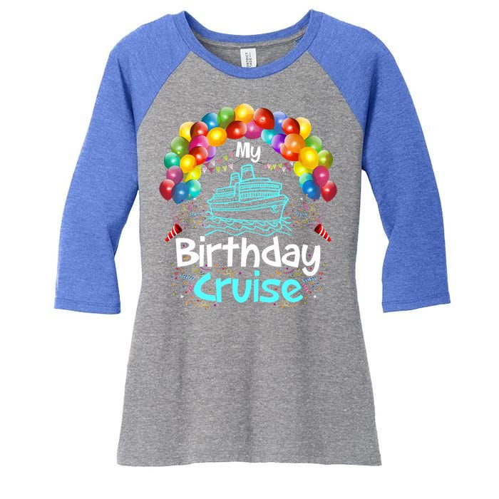 Festive My Birthday Cruise Ship Party And Gift Women's Tri-Blend 3/4-Sleeve Raglan Shirt