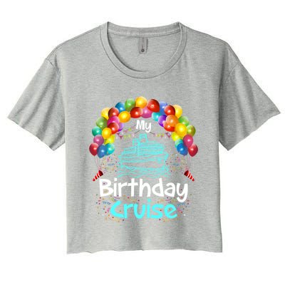 Festive My Birthday Cruise Ship Party And Gift Women's Crop Top Tee