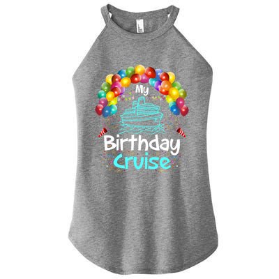 Festive My Birthday Cruise Ship Party And Gift Women's Perfect Tri Rocker Tank