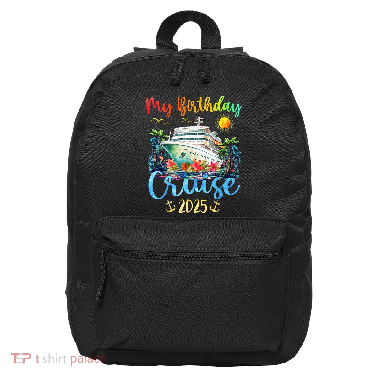 Festive My Birthday Cruise Ship Party 2025 16 in Basic Backpack