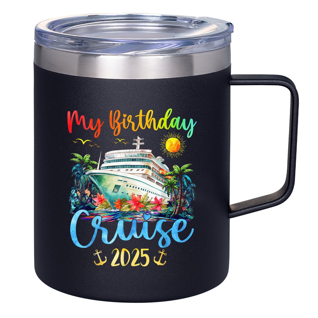 Festive My Birthday Cruise Ship Party 2025 12oz Stainless Steel Coffee Mug