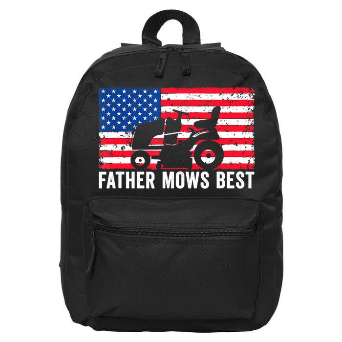 Father Mows Best Lawn Care Dad Mowing Patriotic FatherS Day 16 in Basic Backpack