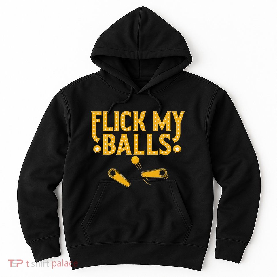 Flick My Balls Retro Vintage Multiball Pinball Arcade Game Hoodie