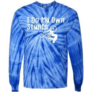 Funny Mountain Biking I Do My Own Stunts Cycling Bikers Gift Tie-Dye Long Sleeve Shirt