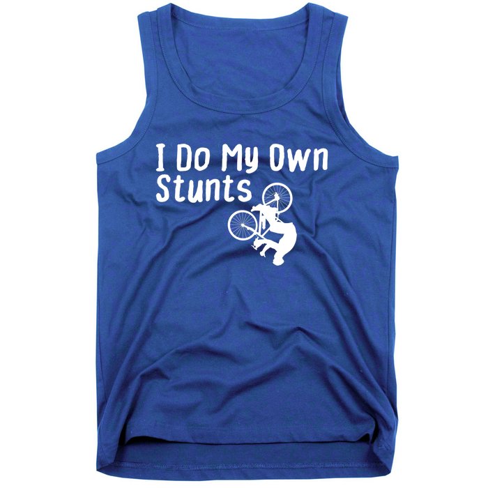 Funny Mountain Biking I Do My Own Stunts Cycling Bikers Gift Tank Top