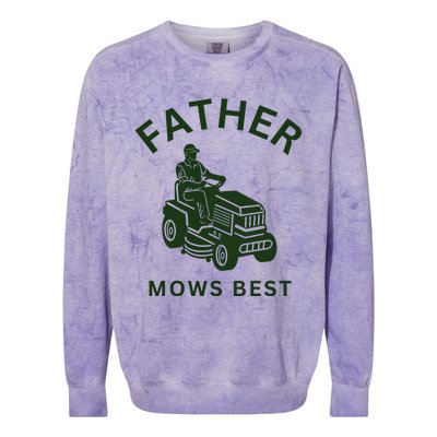 Father Mows Best Family Daddy Dad Colorblast Crewneck Sweatshirt