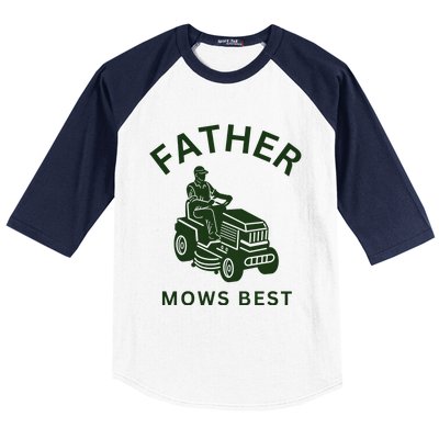 Father Mows Best Family Daddy Dad Baseball Sleeve Shirt