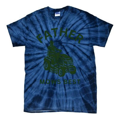 Father Mows Best Family Daddy Dad Tie-Dye T-Shirt