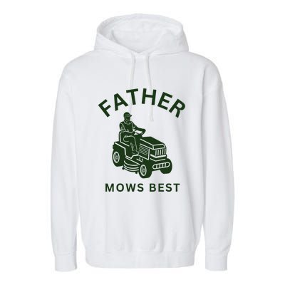 Father Mows Best Family Daddy Dad Garment-Dyed Fleece Hoodie