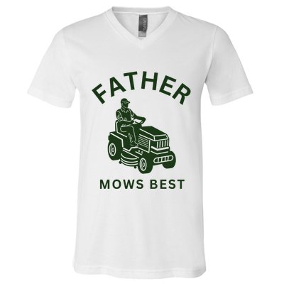 Father Mows Best Family Daddy Dad V-Neck T-Shirt