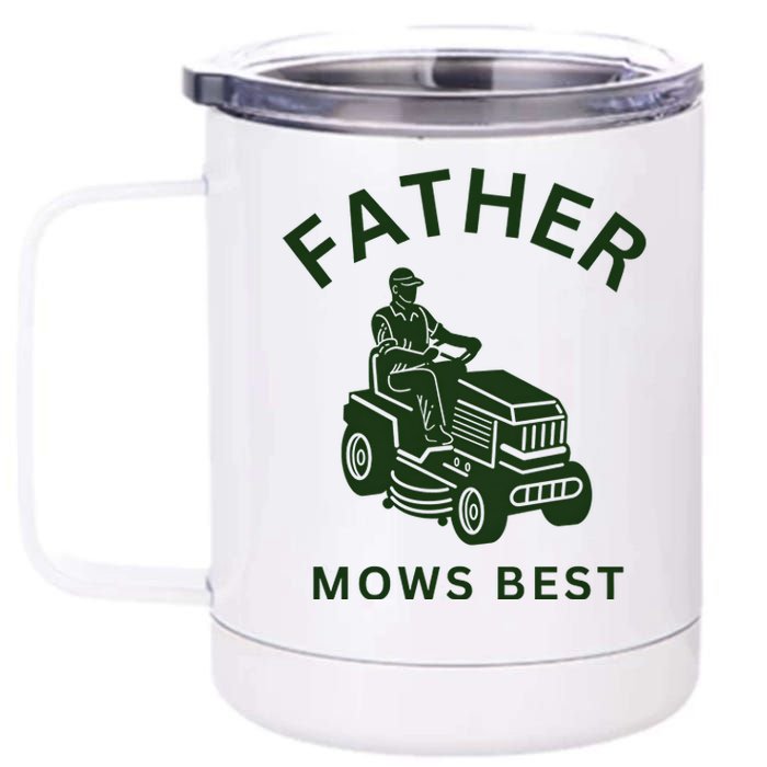 Father Mows Best Family Daddy Dad 12 oz Stainless Steel Tumbler Cup