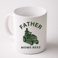 Father Mows Best Family Daddy Dad Coffee Mug