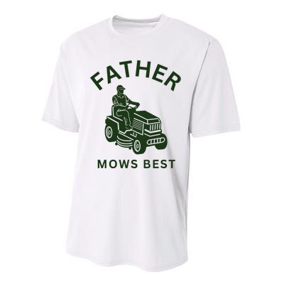 Father Mows Best Family Daddy Dad Performance Sprint T-Shirt