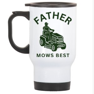 Father Mows Best Family Daddy Dad Stainless Steel Travel Mug