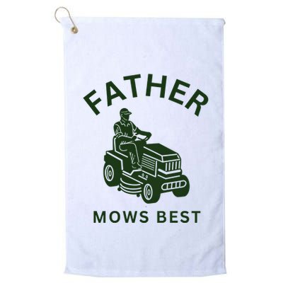 Father Mows Best Family Daddy Dad Golf Towel