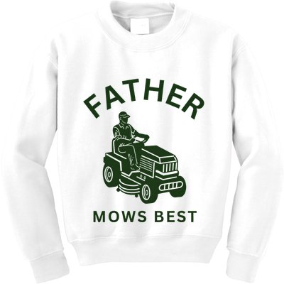 Father Mows Best Family Daddy Dad Kids Sweatshirt