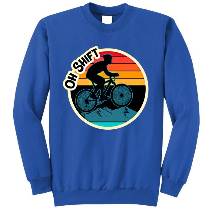 Funny Mountain Biking Saying Oh Shift Bike Pun Cyclist Gift Sweatshirt