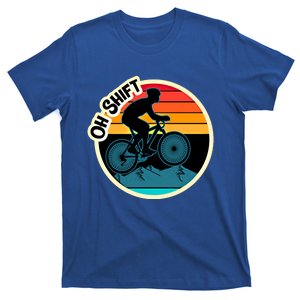 Funny Mountain Biking Saying Oh Shift Bike Pun Cyclist Gift T-Shirt