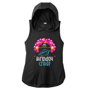 Festive My Birthday Cruise Ship Party Anniversary Ladies PosiCharge Tri-Blend Wicking Draft Hoodie Tank