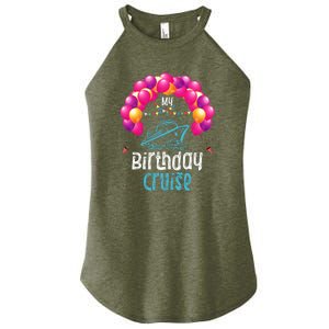 Festive My Birthday Cruise Ship Party Anniversary Women's Perfect Tri Rocker Tank