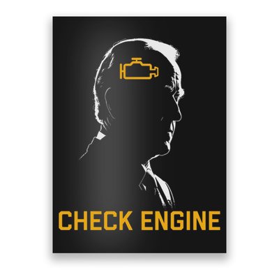 Funny Meme Biden Check Engine Light anti Biden  Poster