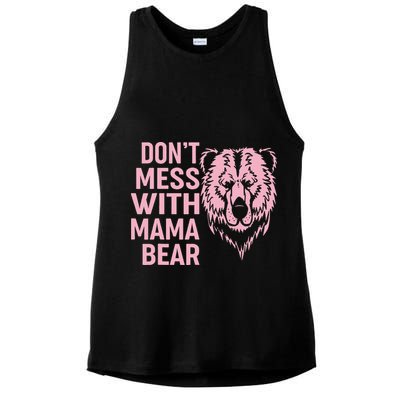 Funny Mama Bear Don't Mess With Mama Bear Mothers Day Ladies PosiCharge Tri-Blend Wicking Tank