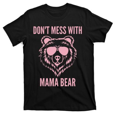 Funny Mama Bear Wo Don't Mess with Mama Bear Mother's Day T-Shirt