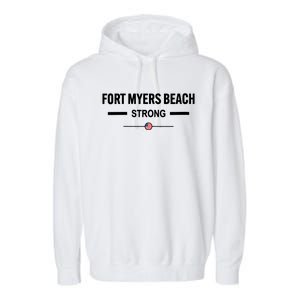 Fort Myers Beach Strong Community Strength Prayer Us Flag Garment-Dyed Fleece Hoodie