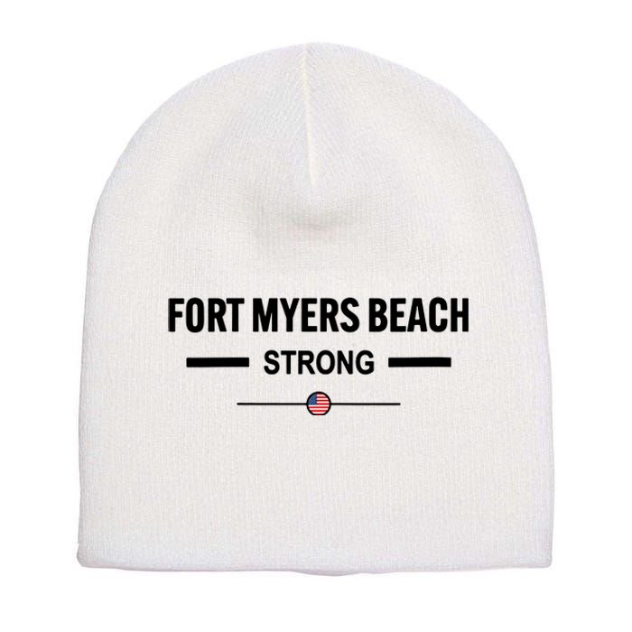 Fort Myers Beach Strong Community Strength Prayer Us Flag Short Acrylic Beanie