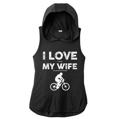 Funny Mountain Bike Design For Dad Biking Husband Quote Ladies PosiCharge Tri-Blend Wicking Draft Hoodie Tank