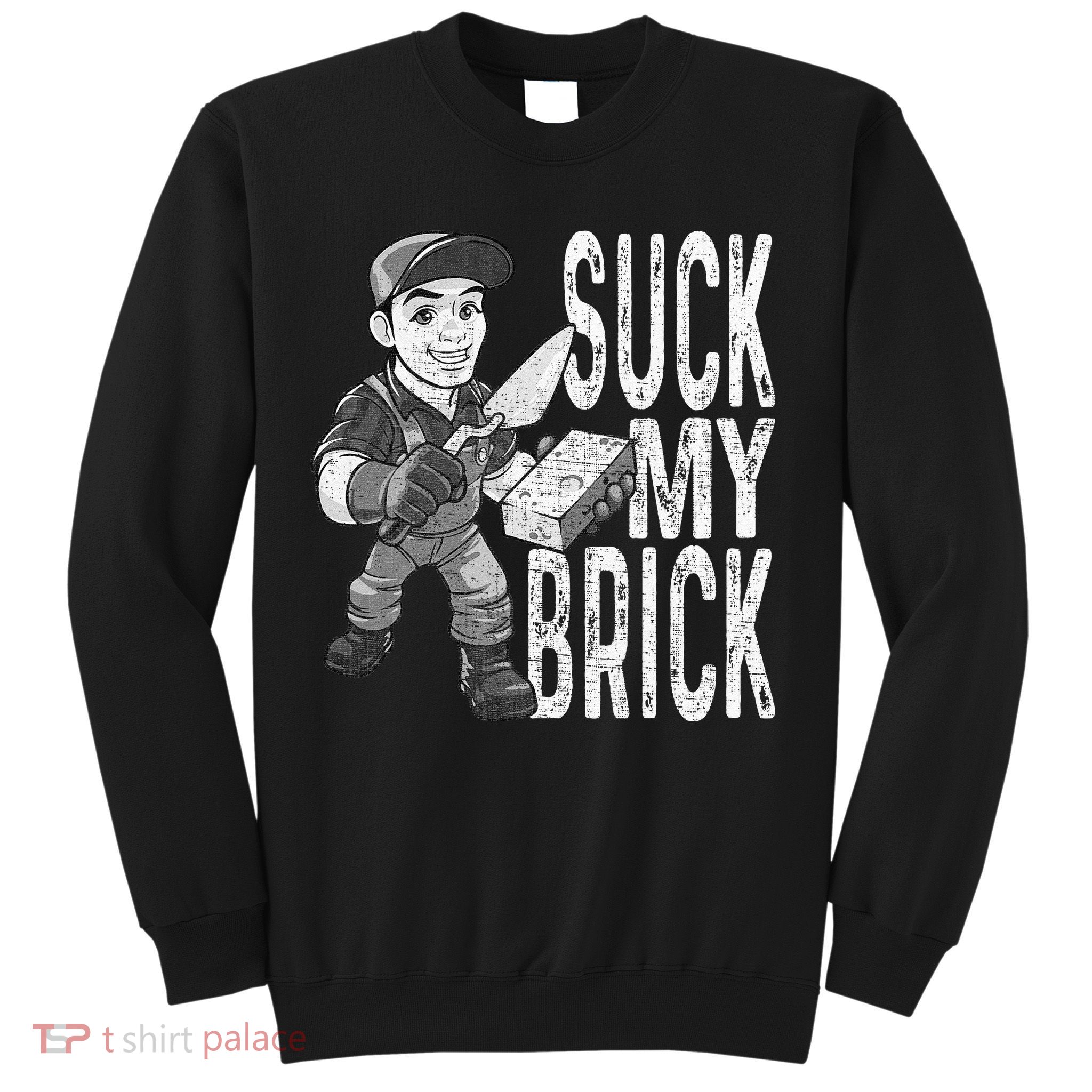 Funny Mason Bricklayer Hard Work Brickie Brickmason Building Sweatshirt