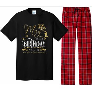 Funny May Bday May Is My Birthday Yes The Whole Month Pajama Set