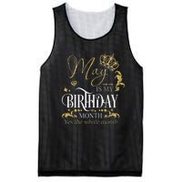 Funny May Bday May Is My Birthday Yes The Whole Month Mesh Reversible Basketball Jersey Tank