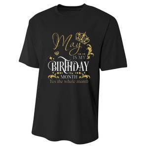 Funny May Bday May Is My Birthday Yes The Whole Month Performance Sprint T-Shirt