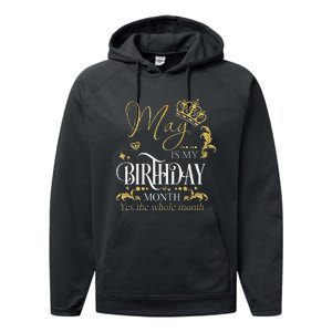 Funny May Bday May Is My Birthday Yes The Whole Month Performance Fleece Hoodie