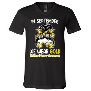 Floral Messy Bun In September We Wear Gold Childhood Cancer V-Neck T-Shirt