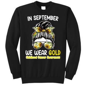 Floral Messy Bun In September We Wear Gold Childhood Cancer Tall Sweatshirt