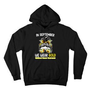 Floral Messy Bun In September We Wear Gold Childhood Cancer Tall Hoodie